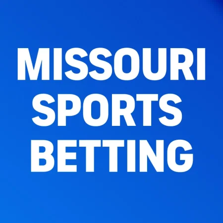 Missouri Sports Betting: Latest Launches and Top Sportsbooks Open for Pre-Registration