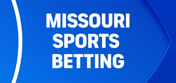 Missouri Sports Betting: Latest Launches and Top Sportsbooks Open for Pre-Registration