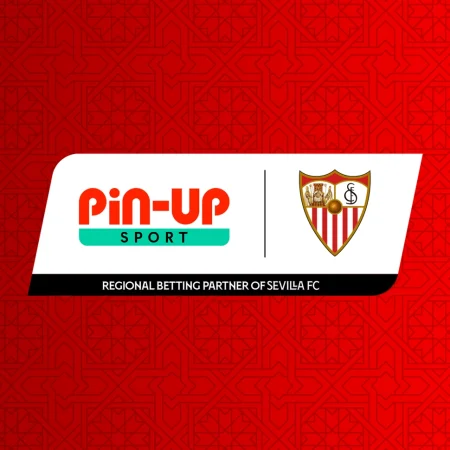 Pin-Up Teams Up with Sevilla FC as Regional Partner in Latin America
